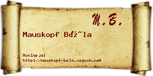Mauskopf Béla névjegykártya